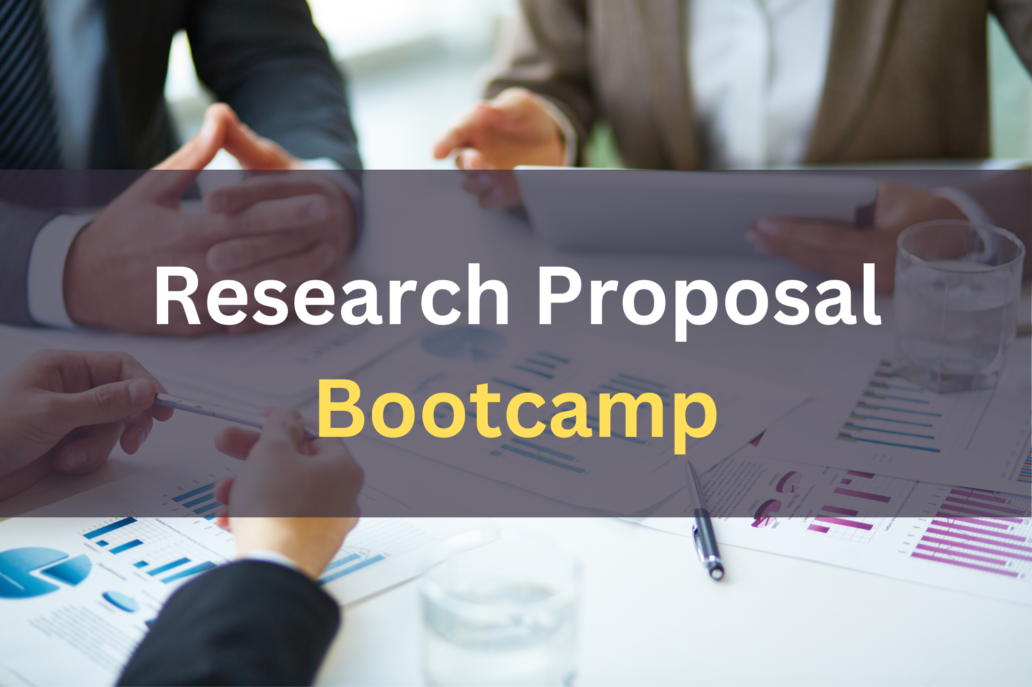 Research Proposal Bootcamp